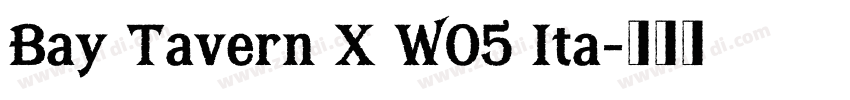 Bay Tavern X W05 Ita字体转换